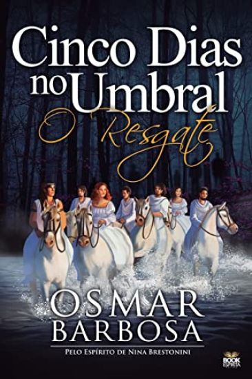 5 Dias No Umbral - O Resgate