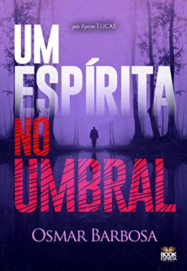 UM ESPÍRITA NO UMBRAL