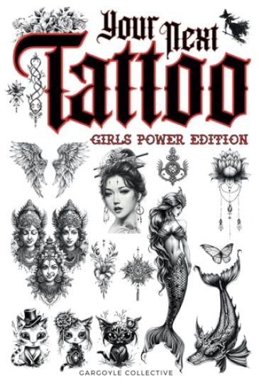 Your Next Tattoo (Girls Power Ed.)