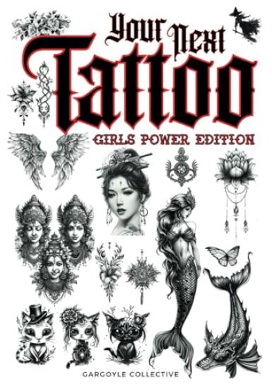 Your Next Tattoo (Girls Power Ed.)