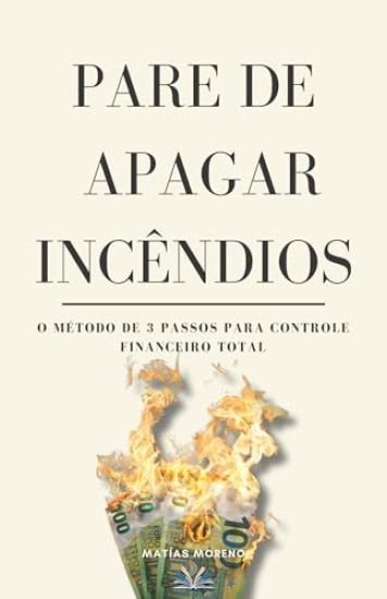 Pare de Apagar Incêndios