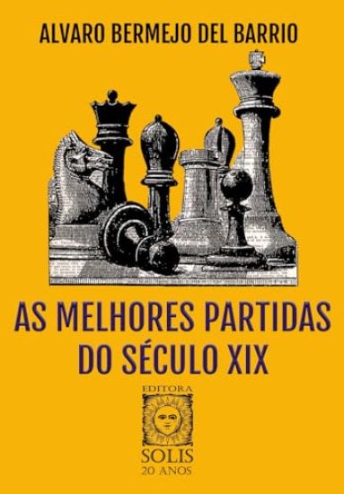 As Melhores Partidas do Século XIX