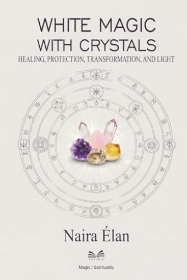 White Magic with Crystals