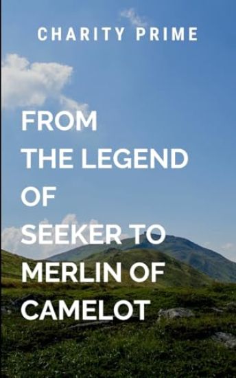 From The Legend of Seeker to Merlin of Camelot