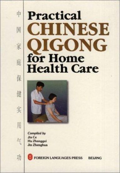 Practical Chinese Qigong for Home Health Care