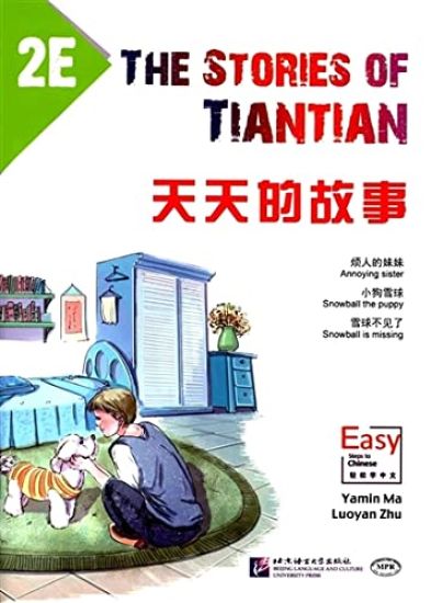 Stories of Tiantian 2E: Companion readers of Easy Steps to Chinese