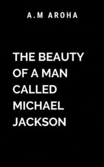 The Beauty of a Man Called Michael Jackson
