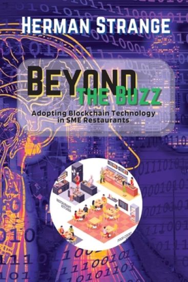 Beyond the Buzz-Adopting Blockchain Technology in SME Restaurants