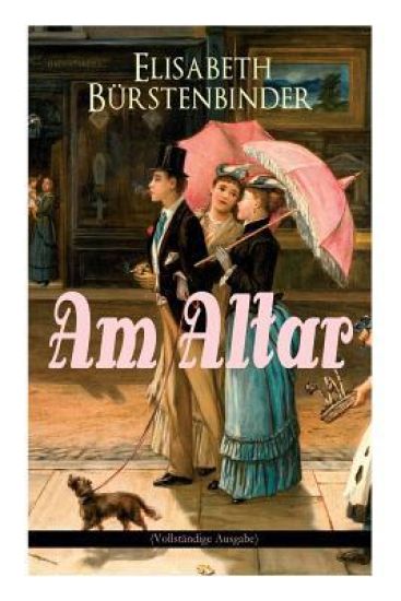 Am Altar (Vollständige Ausgabe)