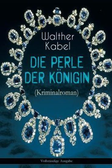 Die Perle der Königin (Kriminalroman)