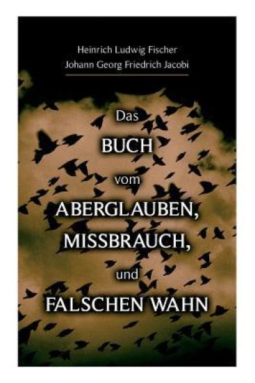 Das Buch vom Aberglauben, Missbrauch, und falschen Wahn