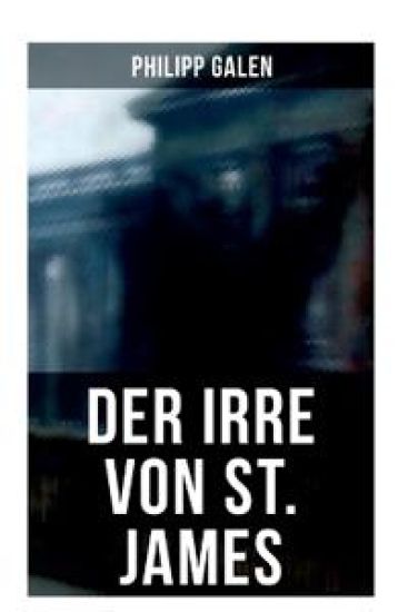Der Irre von St. James: Historischer Kriminalroman
