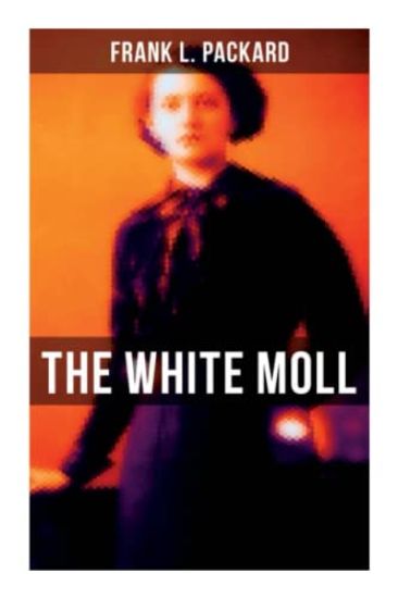 The White Moll: A Thriller