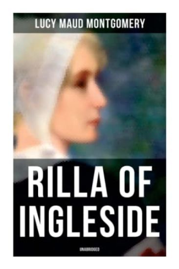 Rilla of Ingleside (Unabridged)