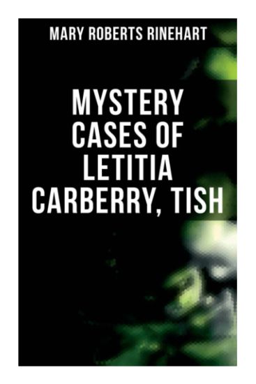 Mystery Cases of Letitia Carberry, Tish
