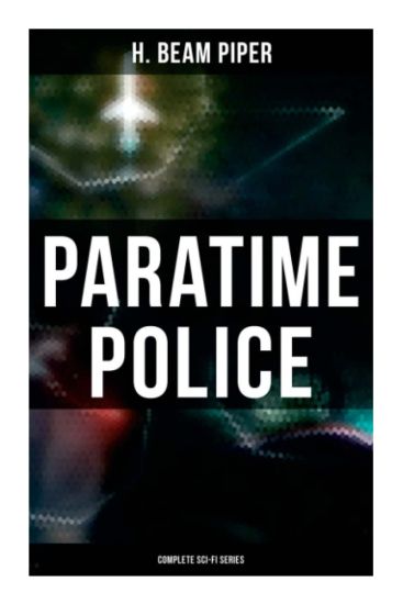 Paratime Police: Complete Sci-Fi Series