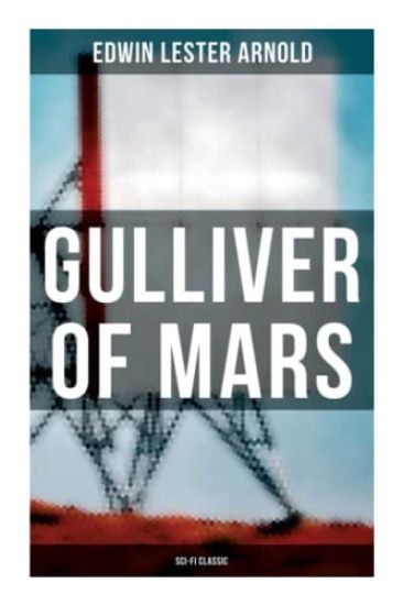 Gulliver of Mars (Sci-Fi Classic)