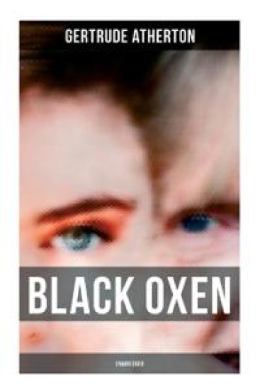 Black Oxen (Unabridged)