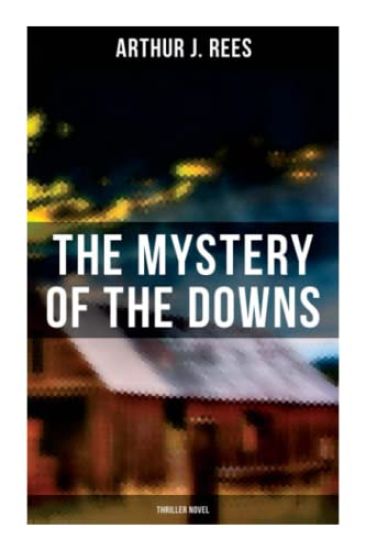 The Mystery of the Downs (Thriller Novel)