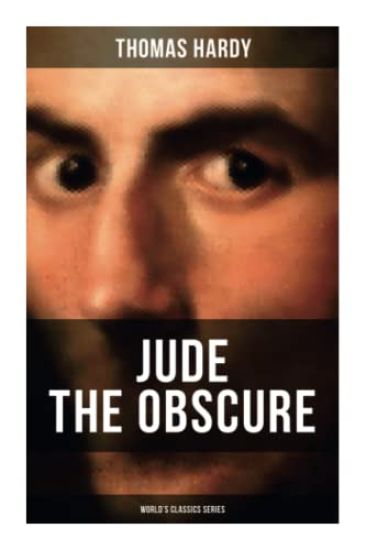 JUDE THE OBSCURE (World's Classics Series): Historical Romance Novel