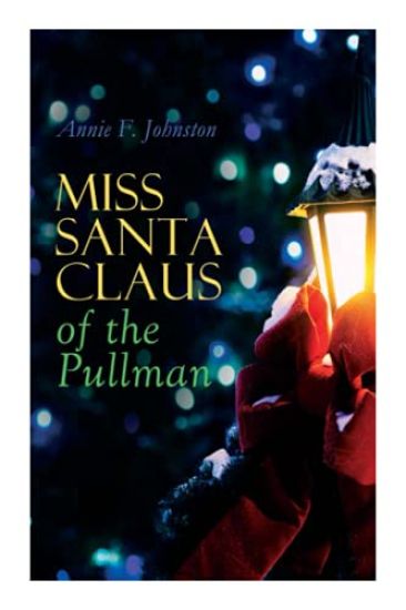 Miss Santa Claus of the Pullman