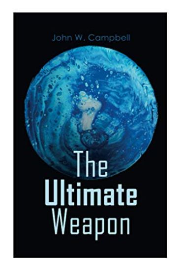 The Ultimate Weapon