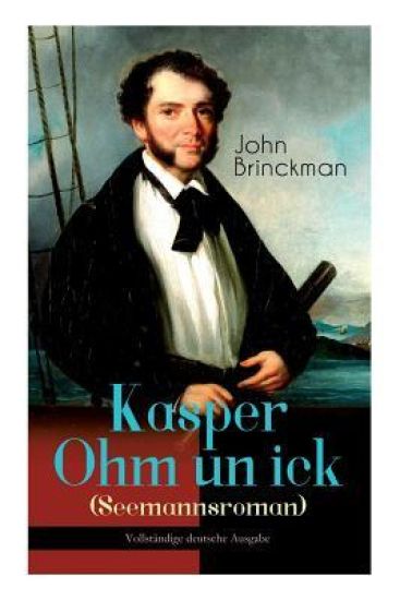 Kasper Ohm un ick (Seemannsroman)