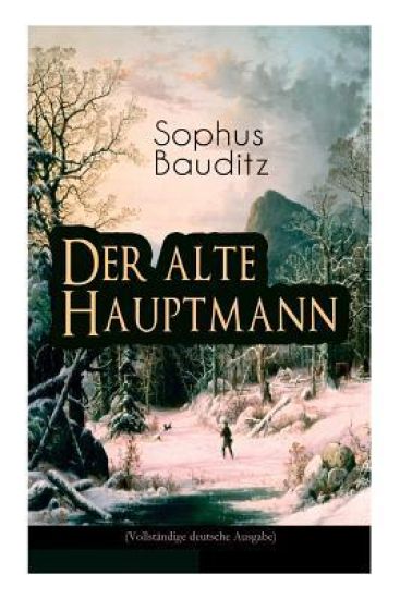 Der alte Hauptmann