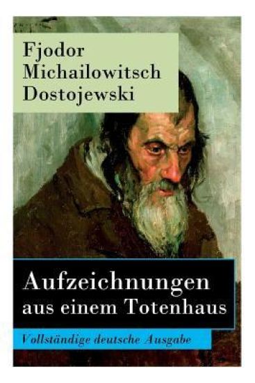 Aufzeichnungen aus einem Totenhaus