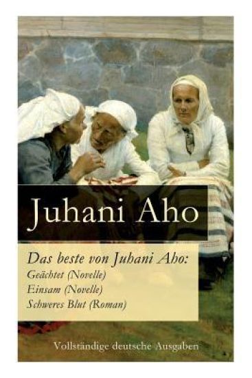 Das beste von Juhani Aho