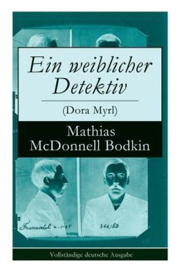 Ein weiblicher Detektiv (Dora Myrl)