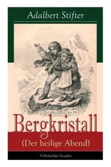 Bergkristall (Der heilige Abend)