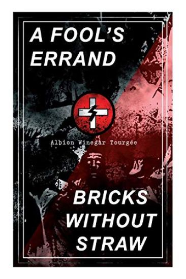 A Fool's Errand & Bricks Without Straw