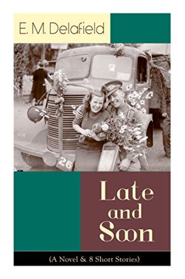 Late and Soon (A Novel8 Short Stories)