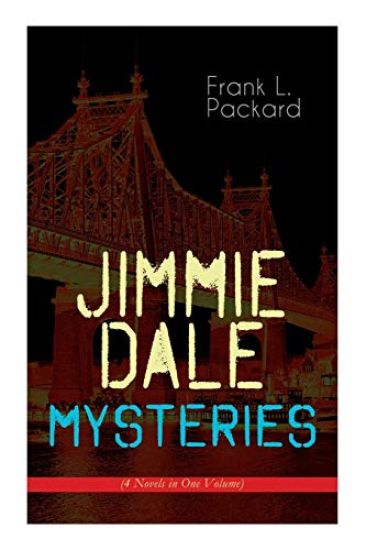 Jimmie Dale Mysteries (4 Novels in One Volume)