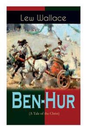 Ben-Hur (A Tale of the Christ)