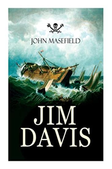 Jim Davis: Thrilling Escapade of a Daring Hero on a Dangerous Sea Mission (All-Time Favourite Children's Classics)