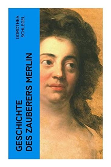 Geschichte des Zauberers Merlin