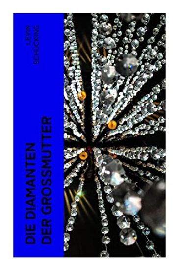 Die Diamanten der Großmutter