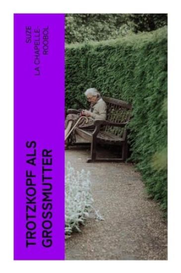 Trotzkopf als Großmutter