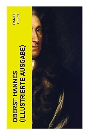 Oberst Hannes (Illustrierte Ausgabe)