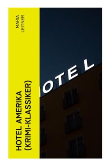 Hotel Amerika (Krimi-Klassiker)