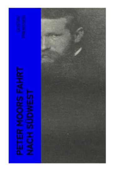 Peter Moors Fahrt nach Südwest