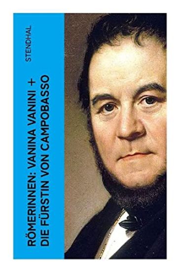 Römerinnen: Vanina Vanini + Die Fürstin von Campobasso