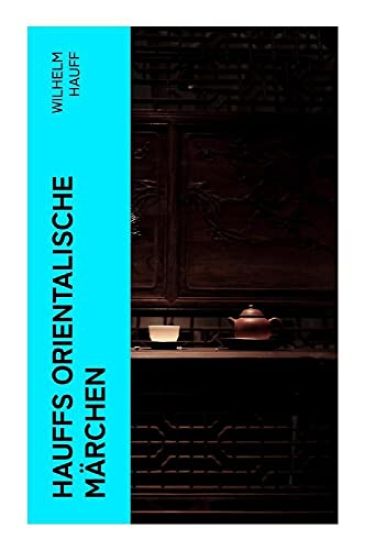Hauffs orientalische Märchen