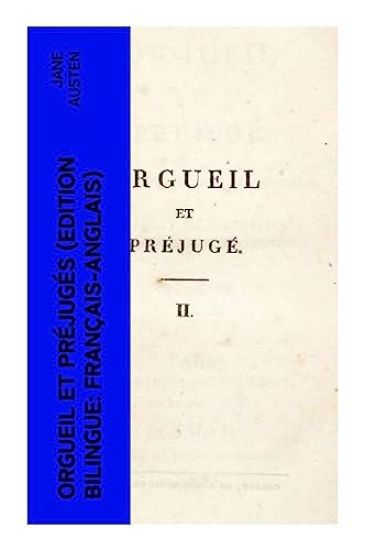 Orgueil et Préjugés (Edition bilingue: français-anglais)
