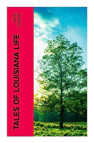 Tales of Louisiana Life
