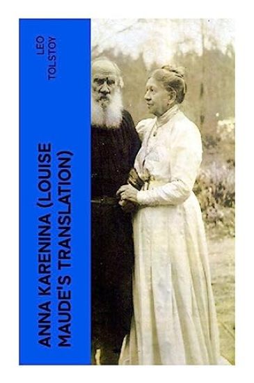 Anna Karenina (Louise Maude's Translation)