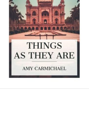 Things as They Are: Mission Work in Southern India