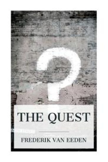 The Quest: The Authorized Translation from the Dutch of de Kleine Johannes